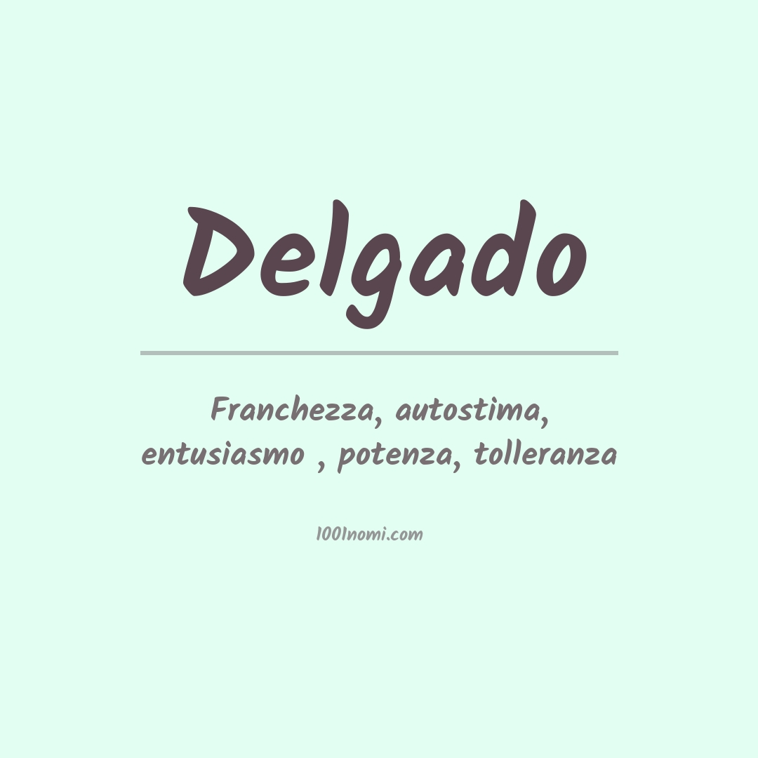 Significato del nome Delgado