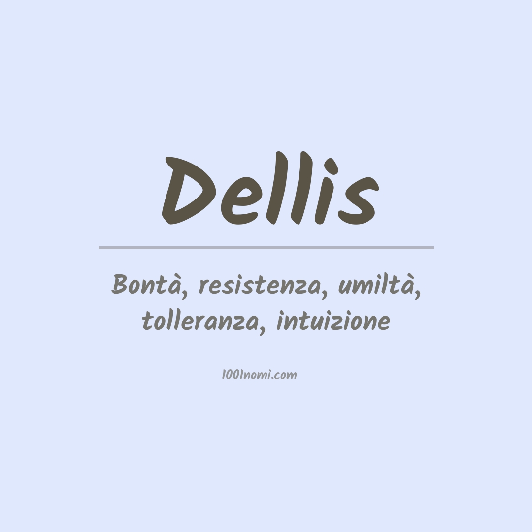 Significato del nome Dellis