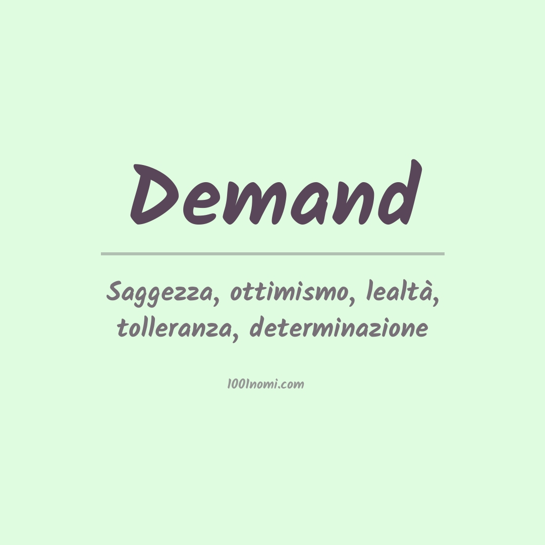 Significato del nome Demand