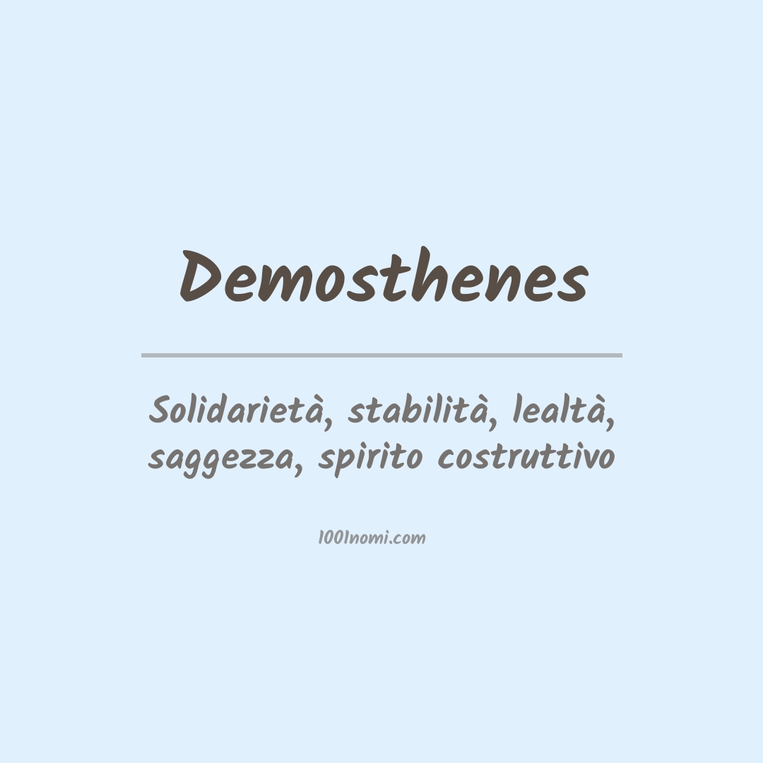 Significato del nome Demosthenes Significato del nome Demosthenes