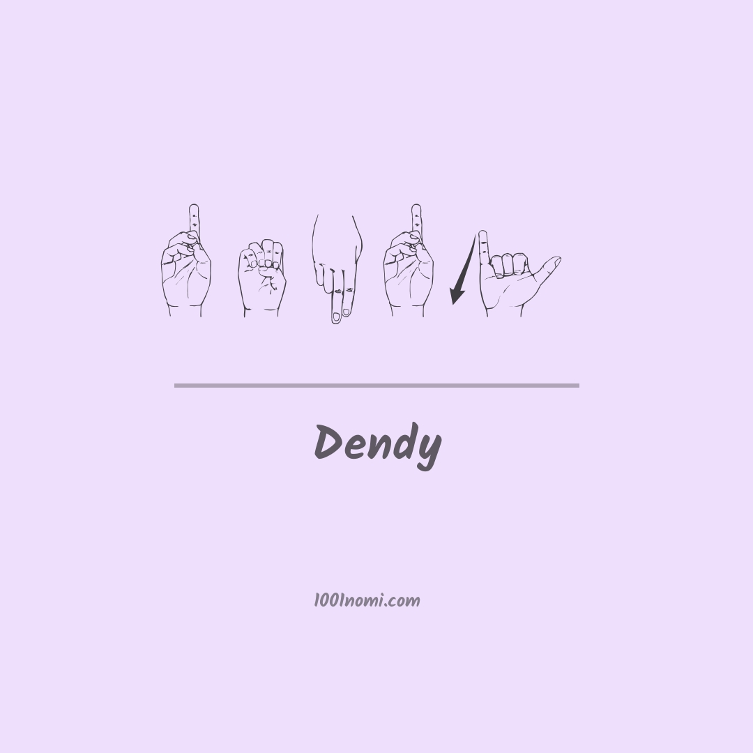 Dendy nella lingua dei segni Dendy nella lingua dei segni