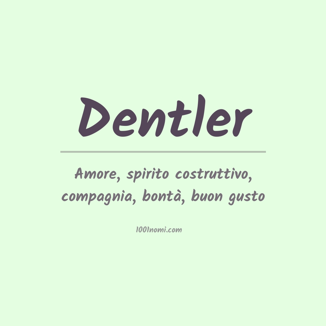 Significato del nome Dentler