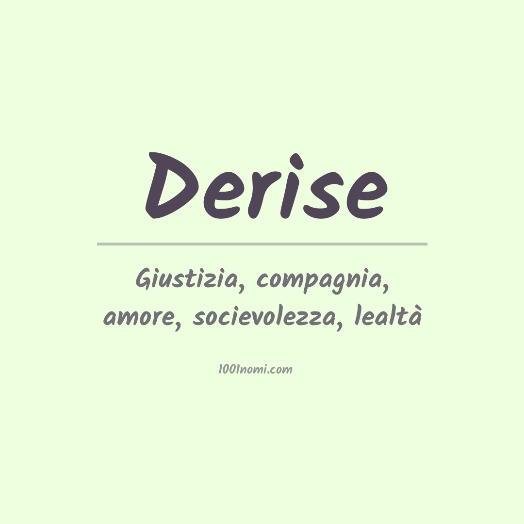 Significato del nome Derise