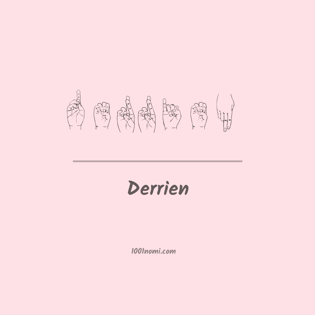 Derrien nella lingua dei segni Derrien nella lingua dei segni