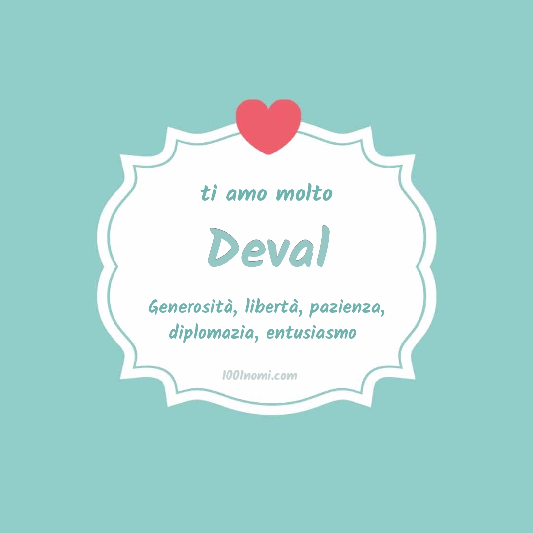 ti amo molto Deval Ti amo molto Deval