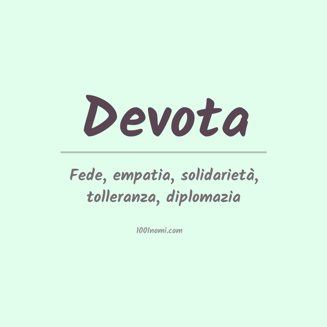 Significato del nome Devota Significato del nome Devota