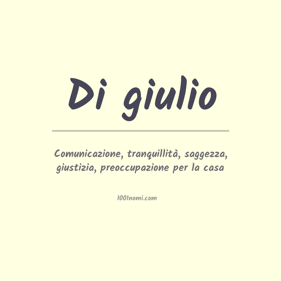 Significato del nome Di giulio Significato del nome Di giulio