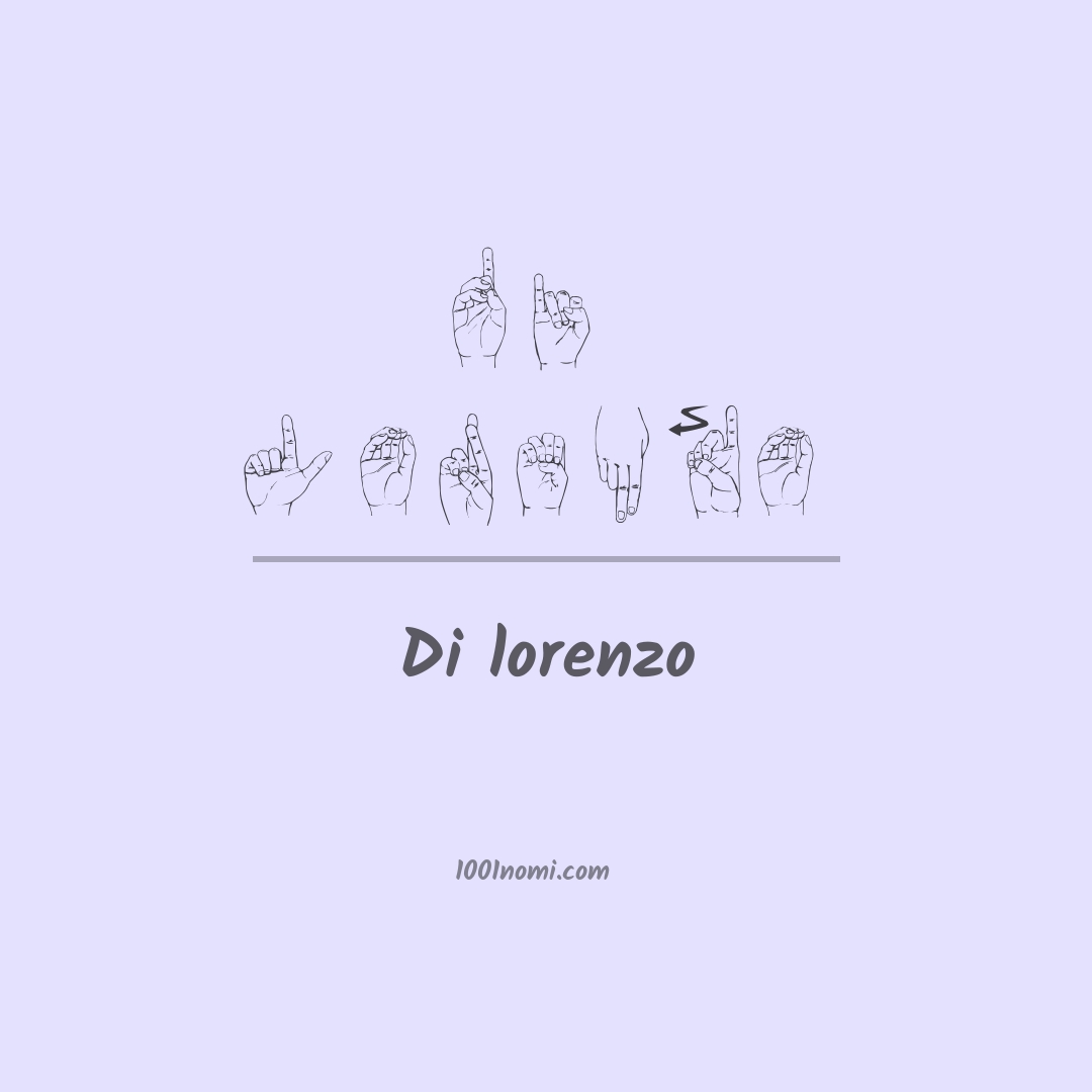 Di lorenzo nella lingua dei segni Di lorenzo nella lingua dei segni