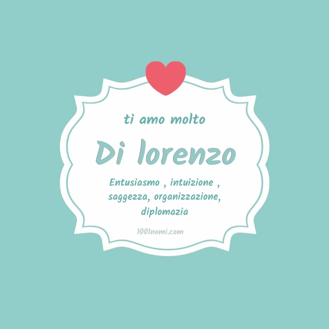 ti amo molto Di lorenzo Ti amo molto Di lorenzo