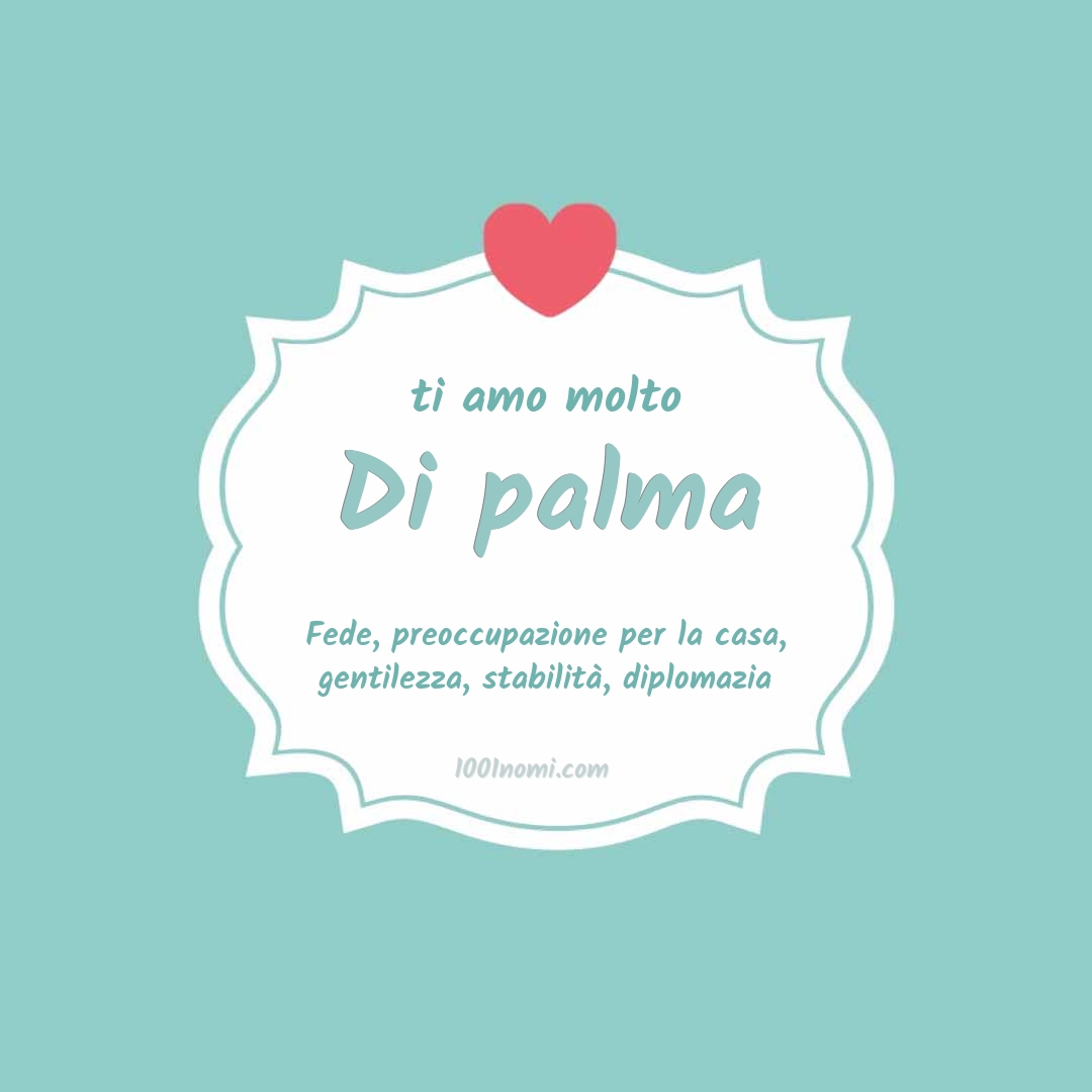 ti amo molto Di palma Ti amo molto Di palma