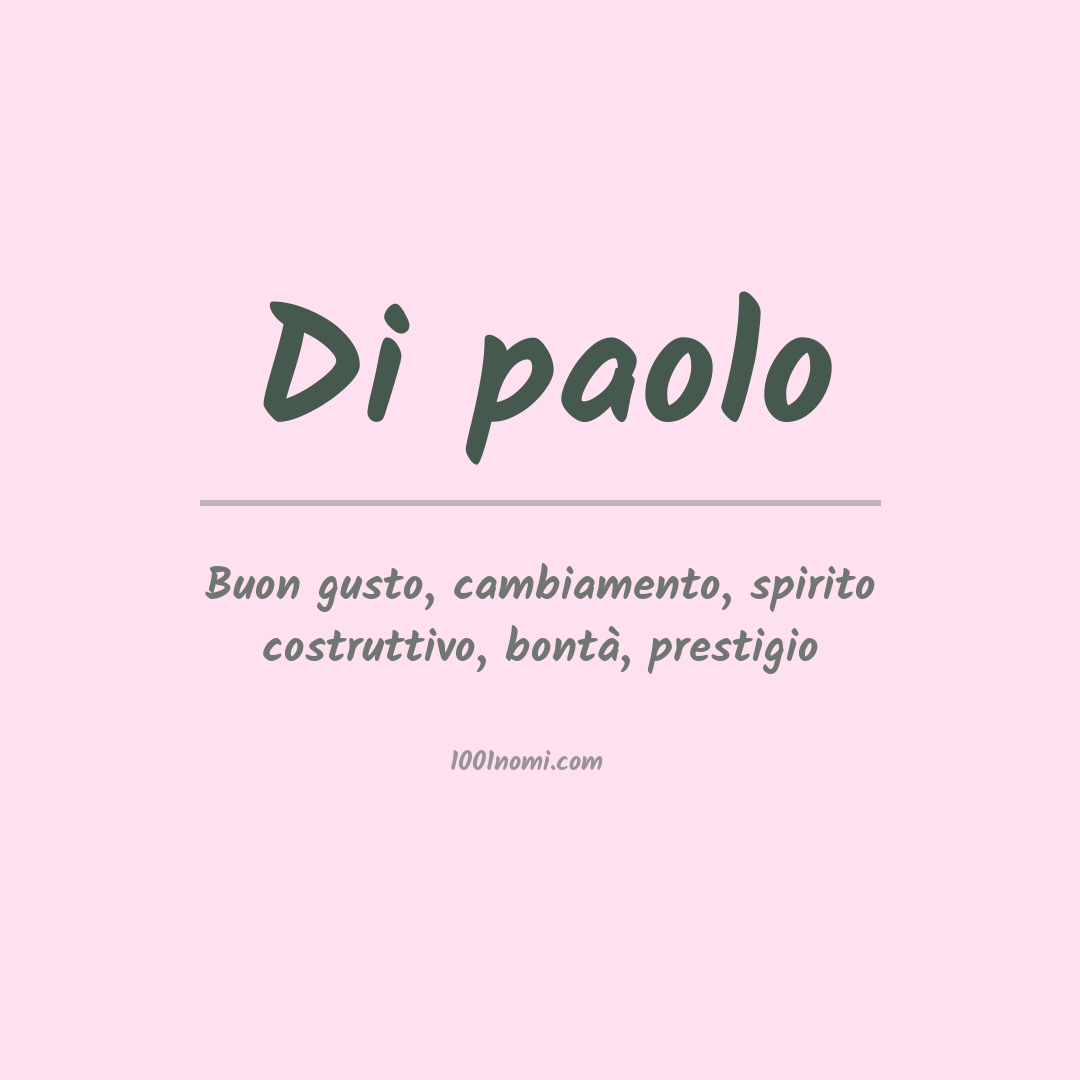 Significato del nome Di paolo Significato del nome Di paolo