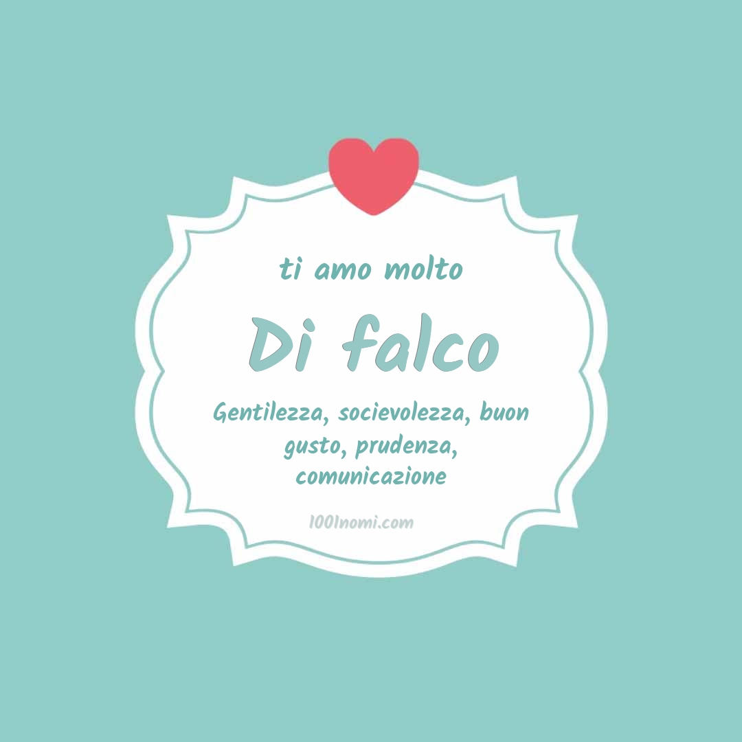 Ti amo molto Di falco