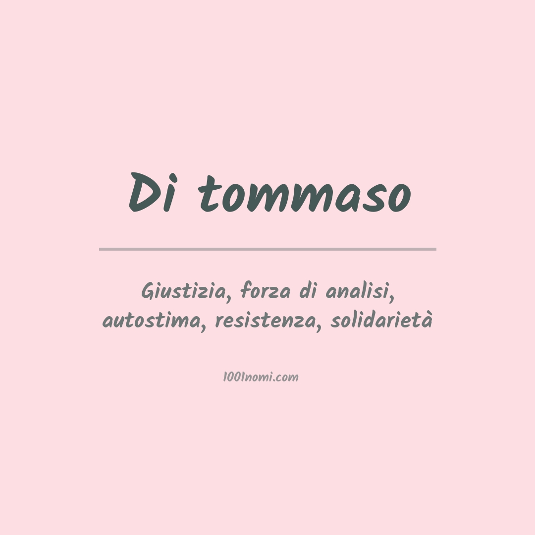 Significato del nome Di tommaso Significato del nome Di tommaso
