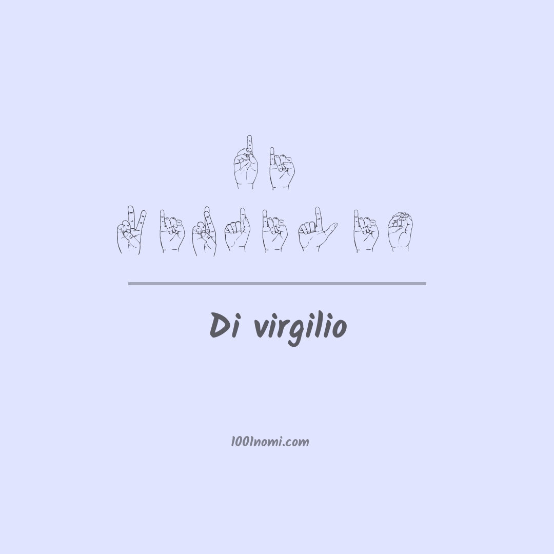 Di virgilio nella lingua dei segni Di virgilio nella lingua dei segni