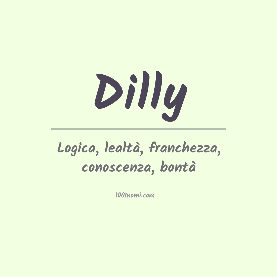 Significato del nome Dilly