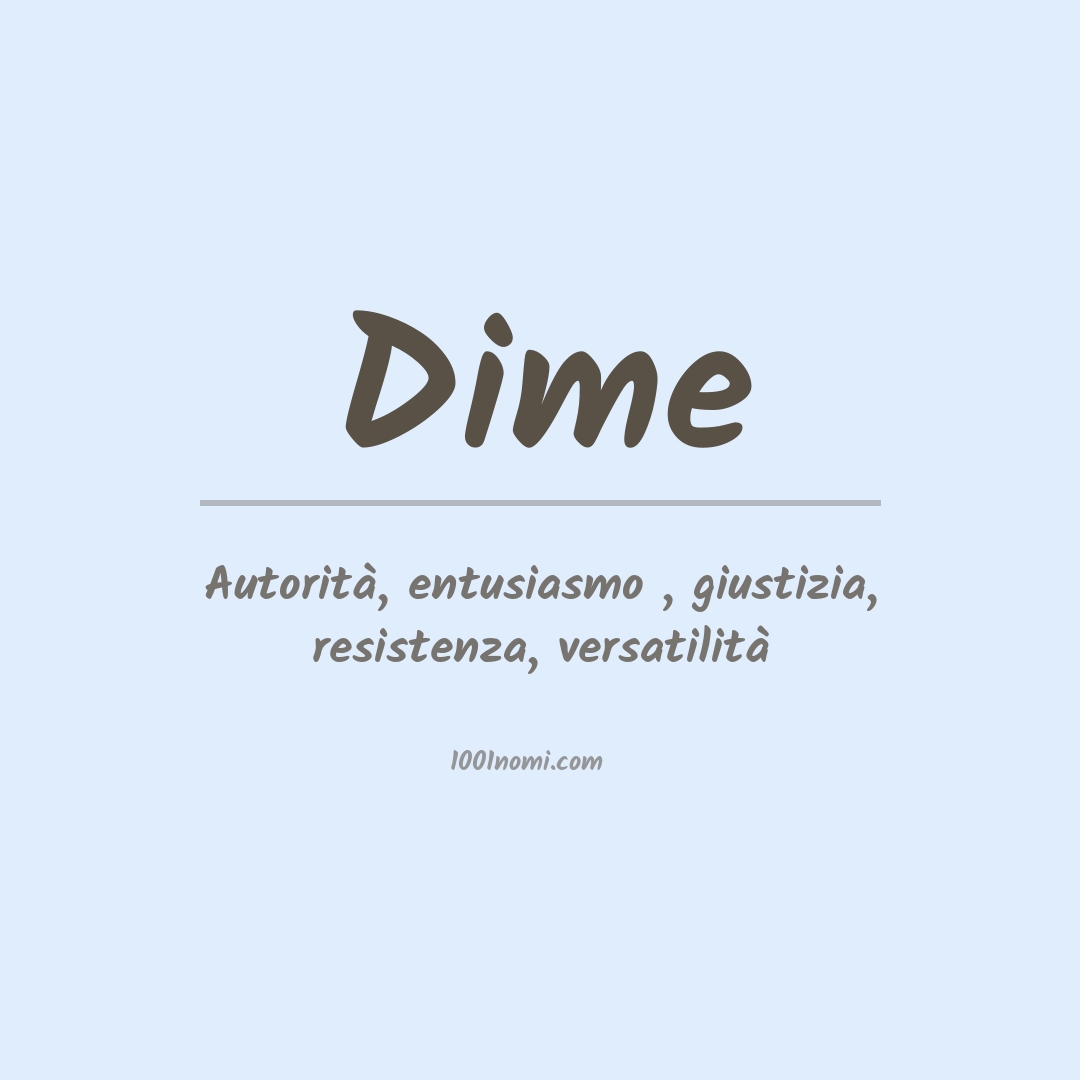 Significato del nome Dime Significato del nome Dime
