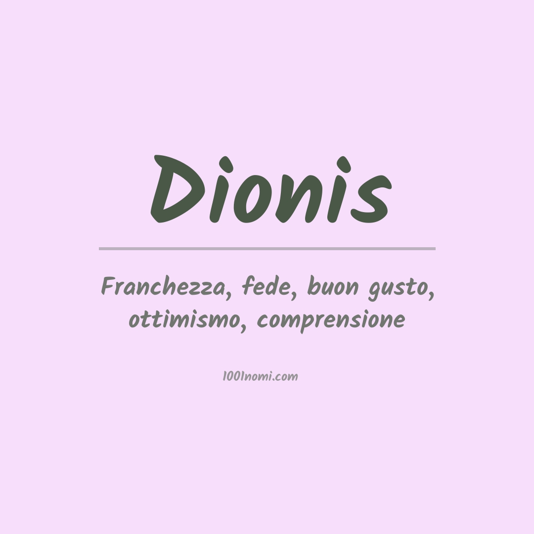 Significato del nome Dionis Significato del nome Dionis