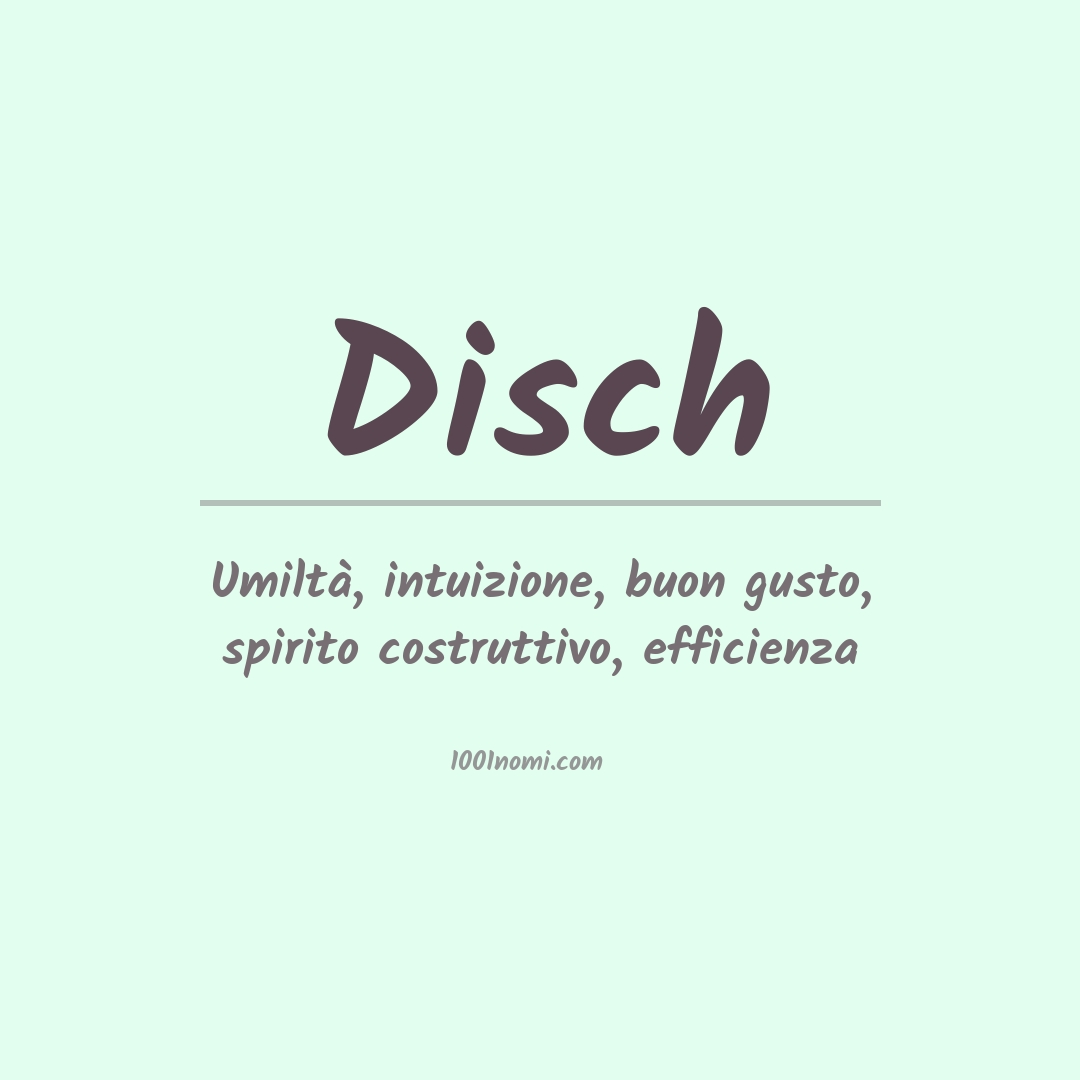 Significato del nome Disch