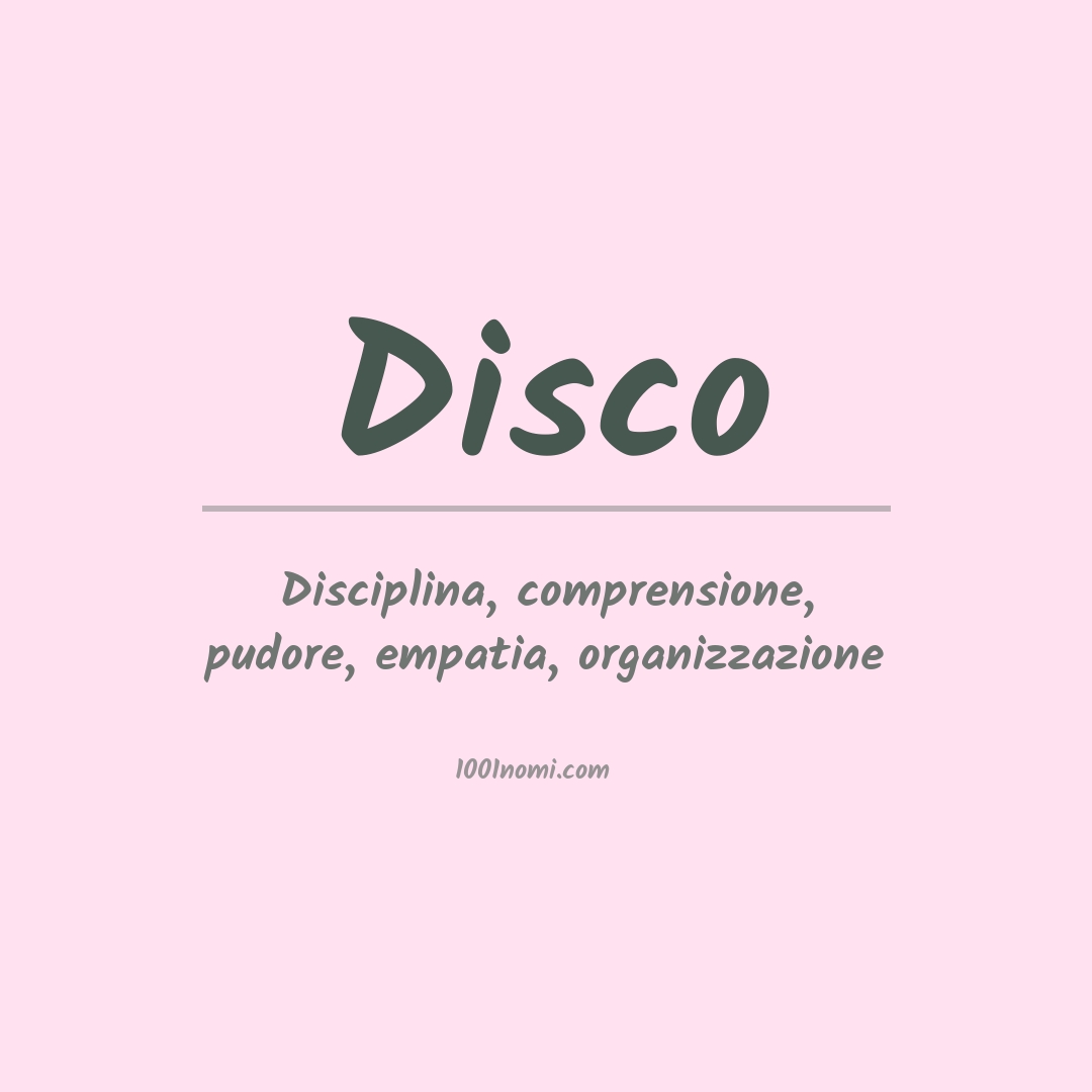 Significato del nome Disco Significato del nome Disco