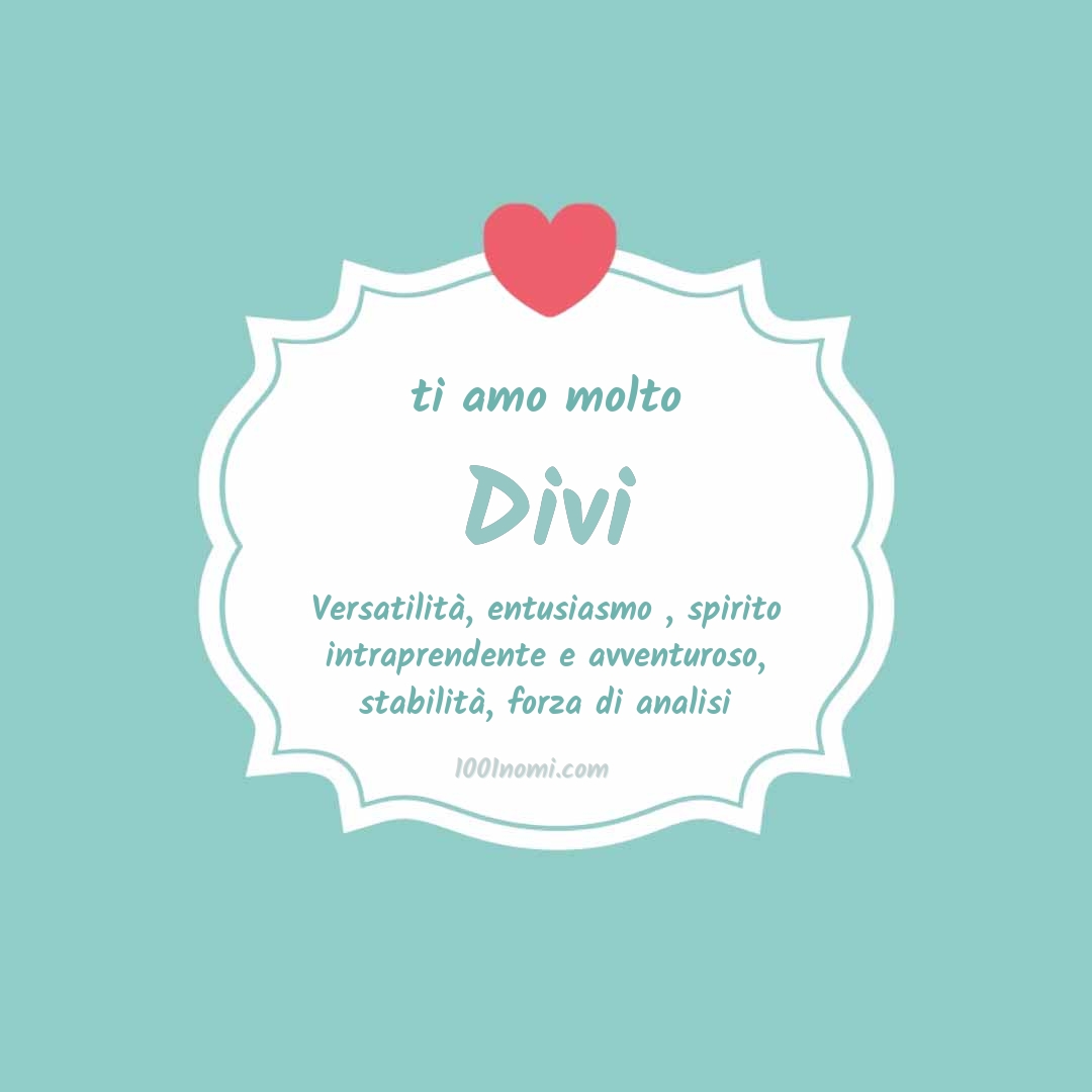 Ti amo molto Divi