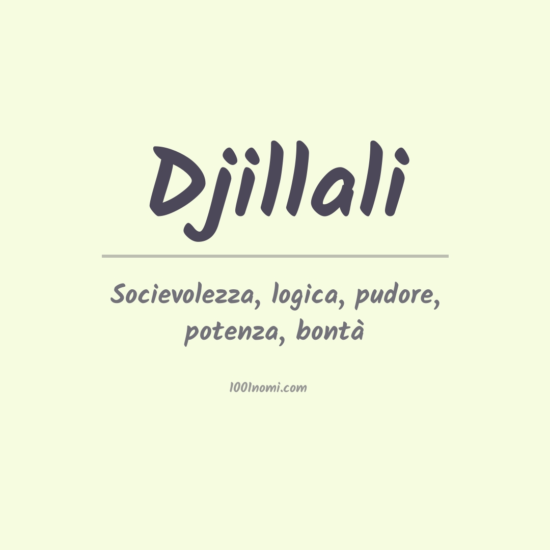 Significato del nome Djillali Significato del nome Djillali