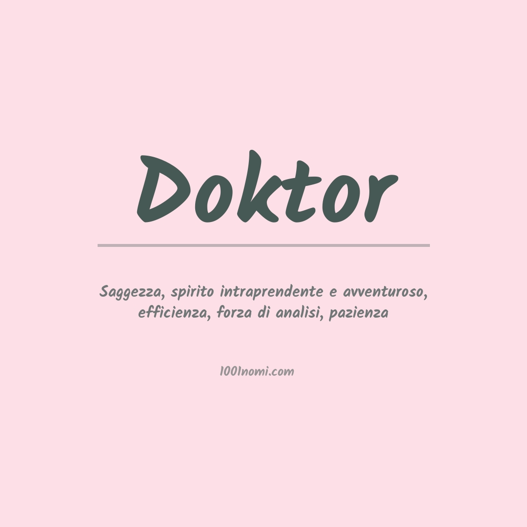 Significato del nome Doktor Significato del nome Doktor