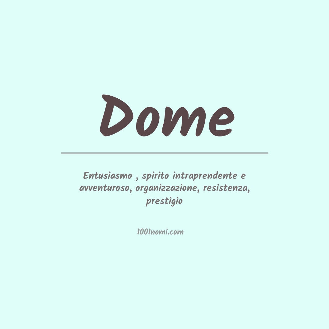 Significato del nome Dome