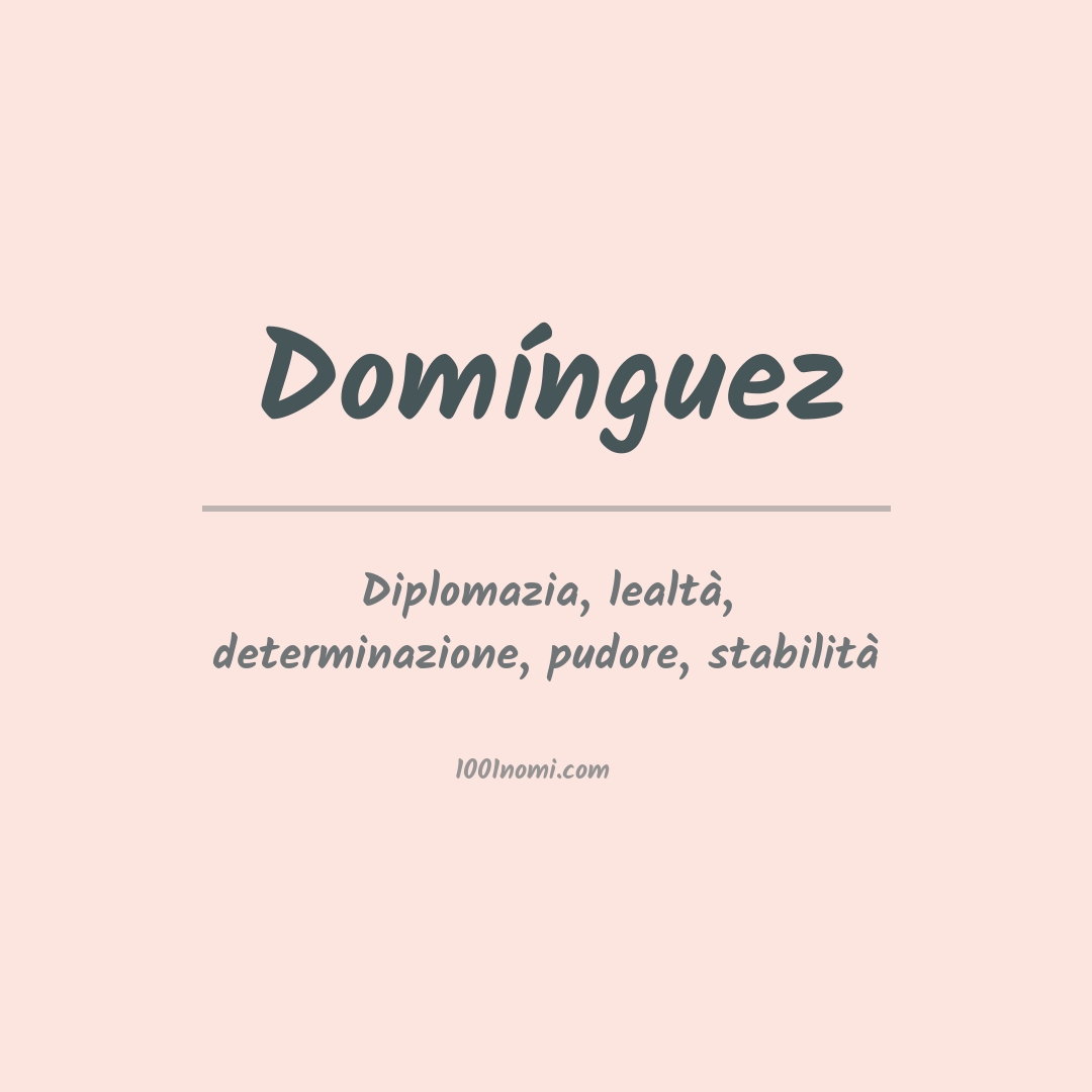 Significato del nome Domínguez