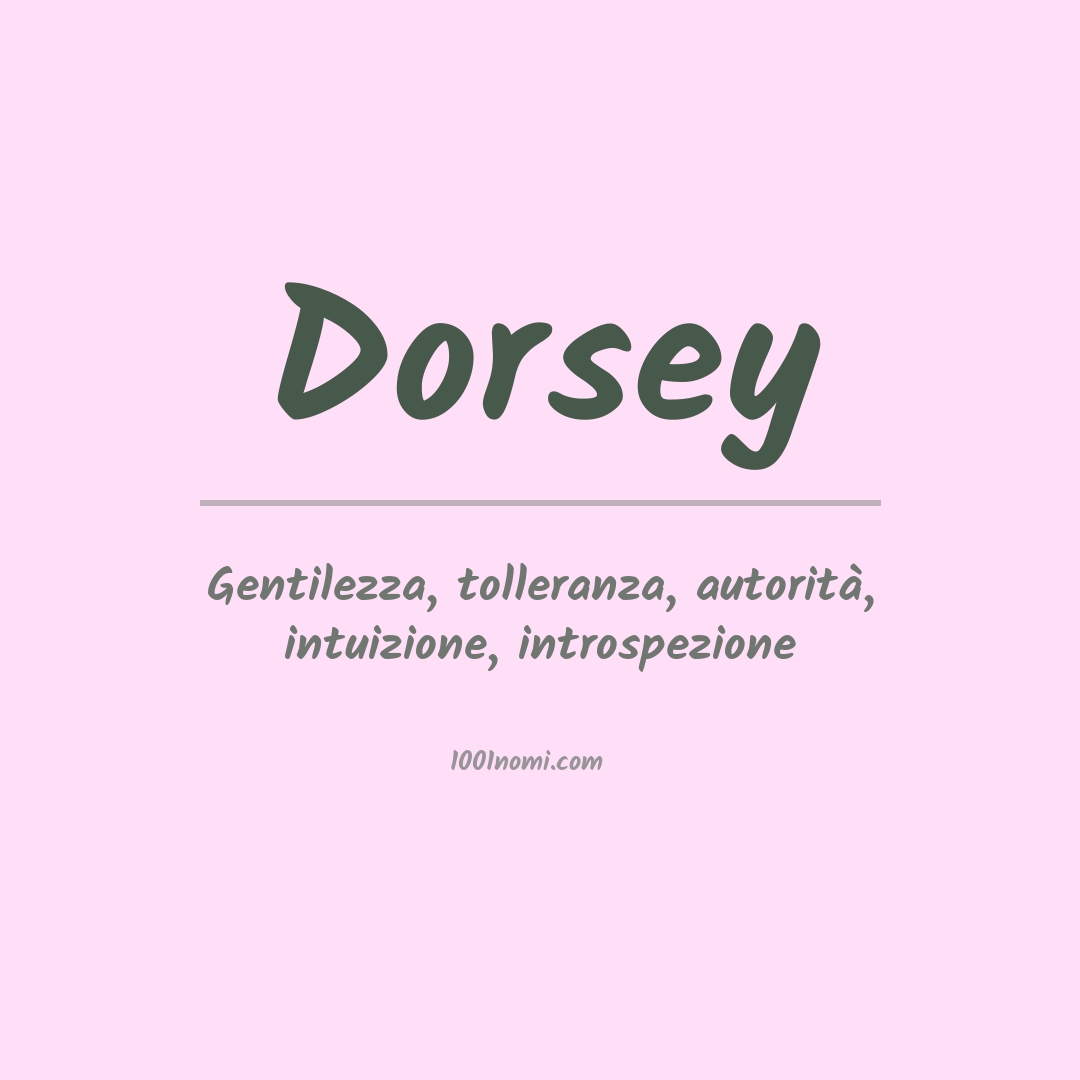 Significato del nome Dorsey