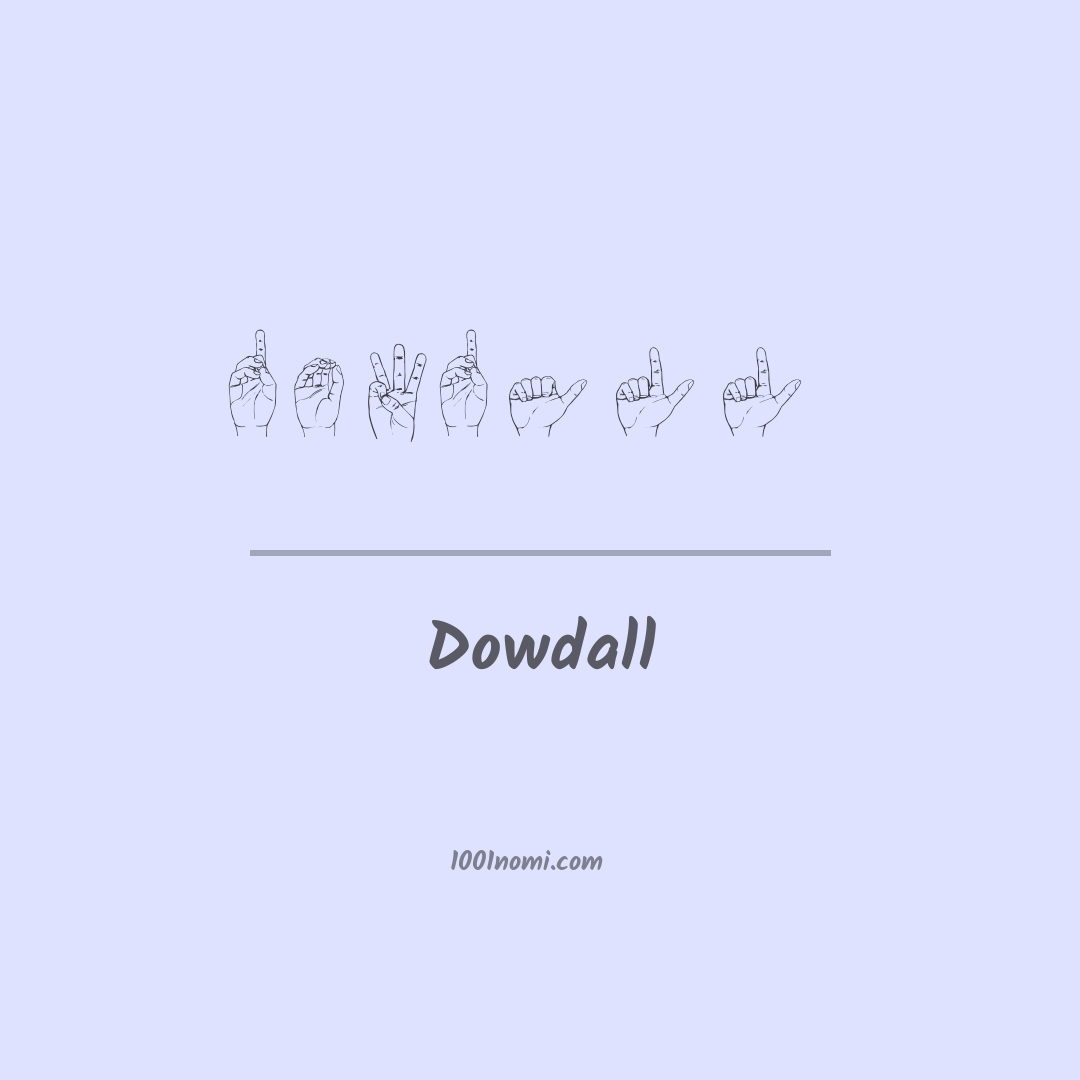Dowdall nella lingua dei segni