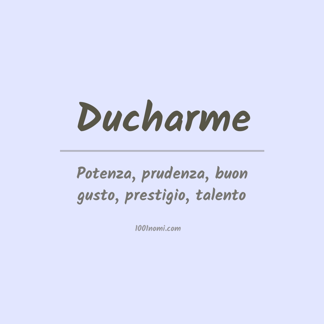 Significato del nome Ducharme