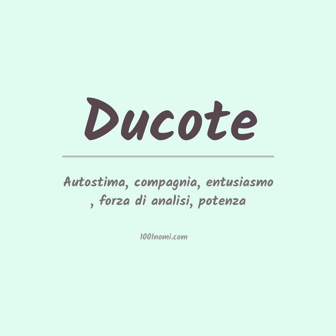 Significato del nome Ducote