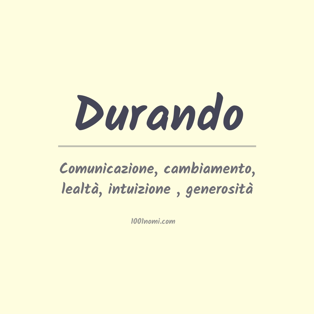 Significato del nome Durando Significato del nome Durando