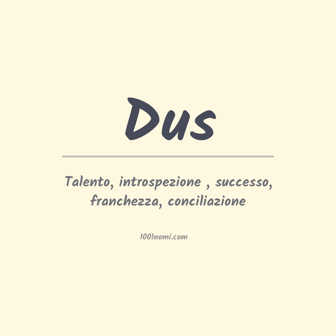 Significato del nome Dus Significato del nome Dus