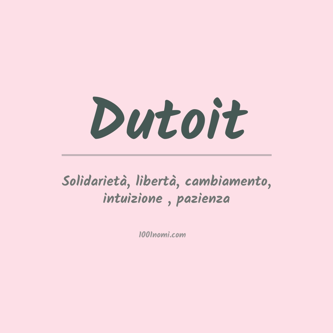 Significato del nome Dutoit