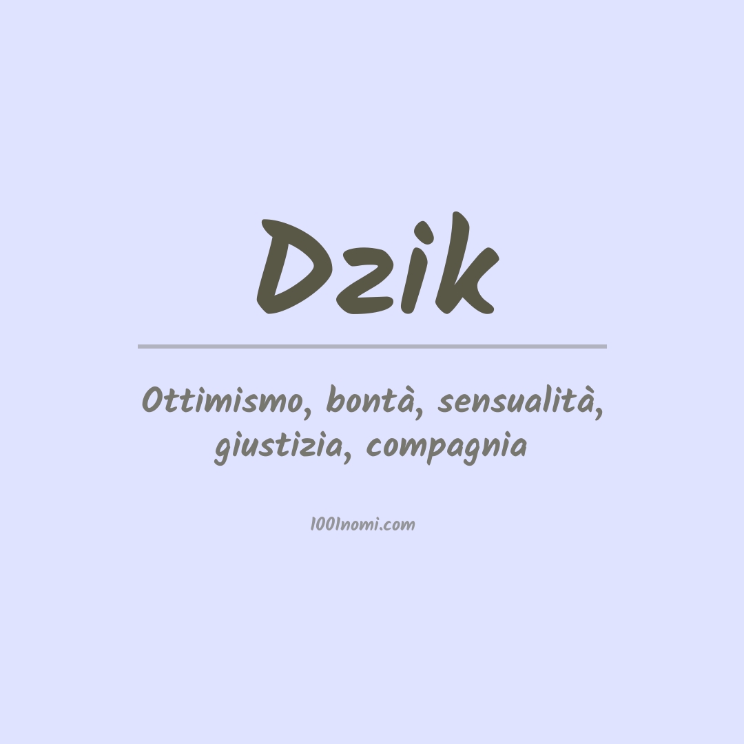 Significato del nome Dzik