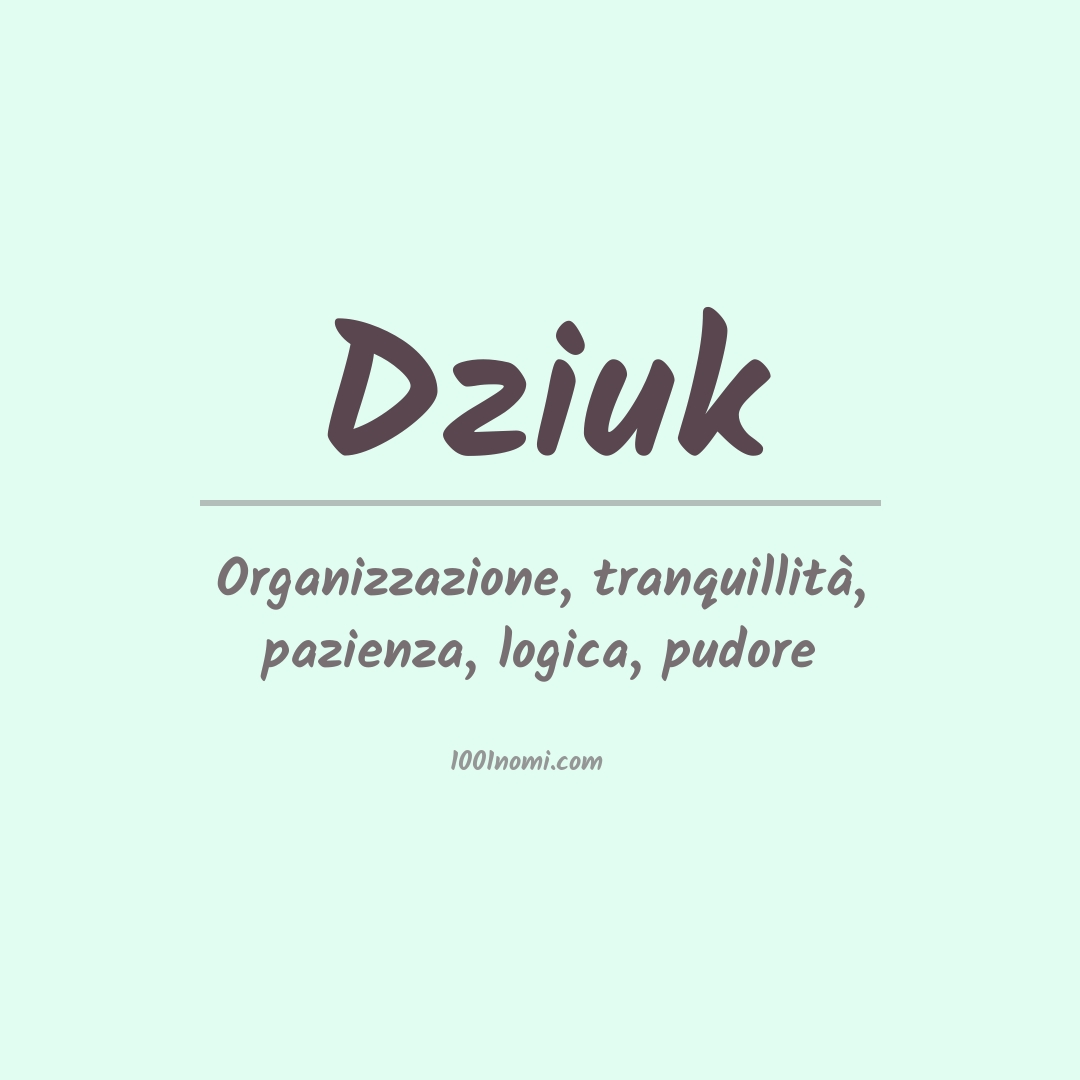 Significato del nome Dziuk