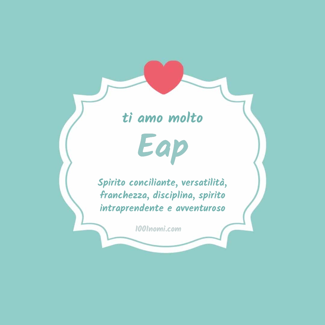ti amo molto Eap Ti amo molto Eap