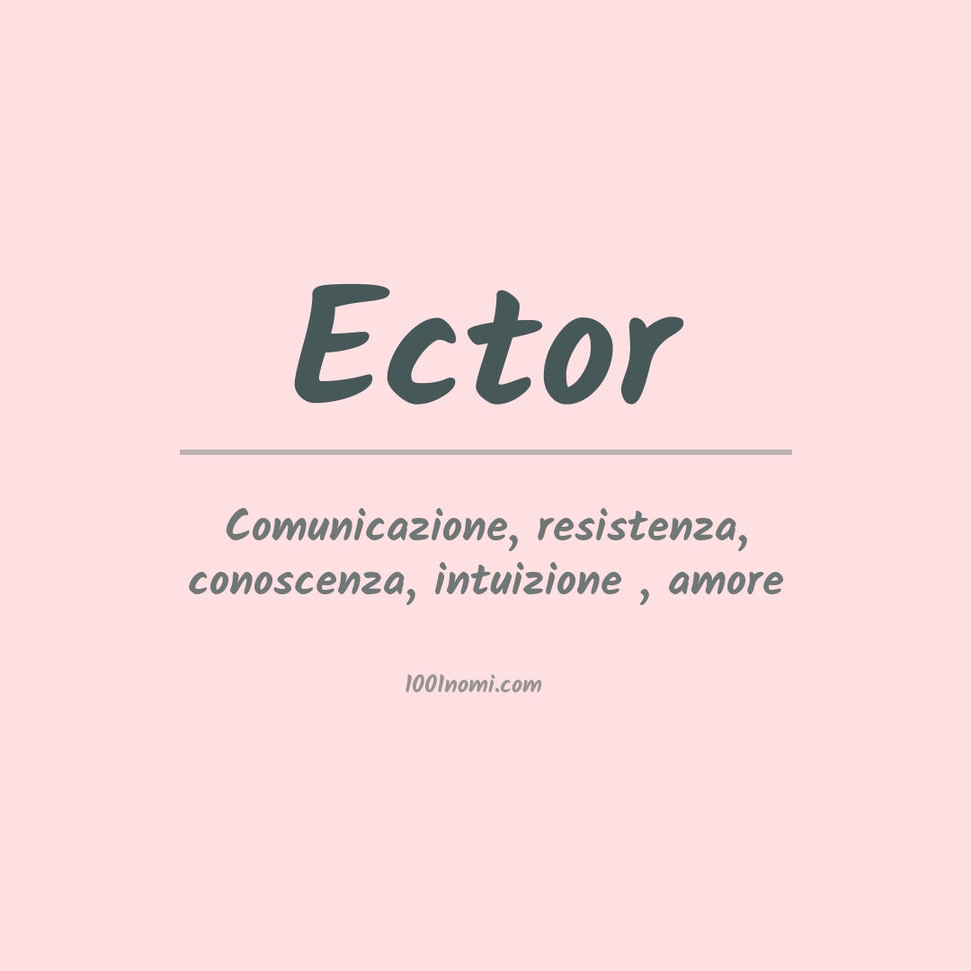 Significato del nome Ector