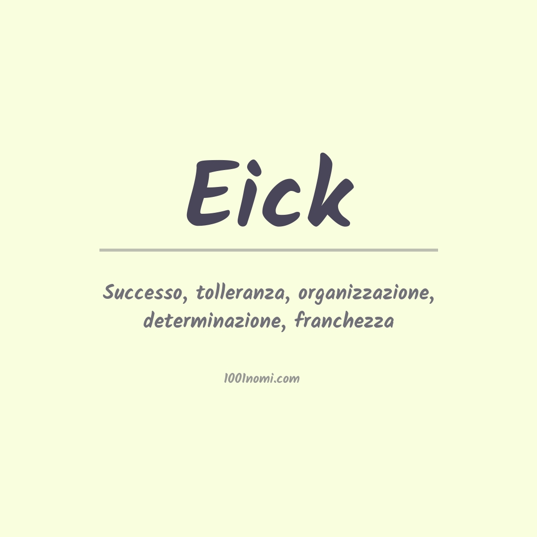 Significato del nome Eick