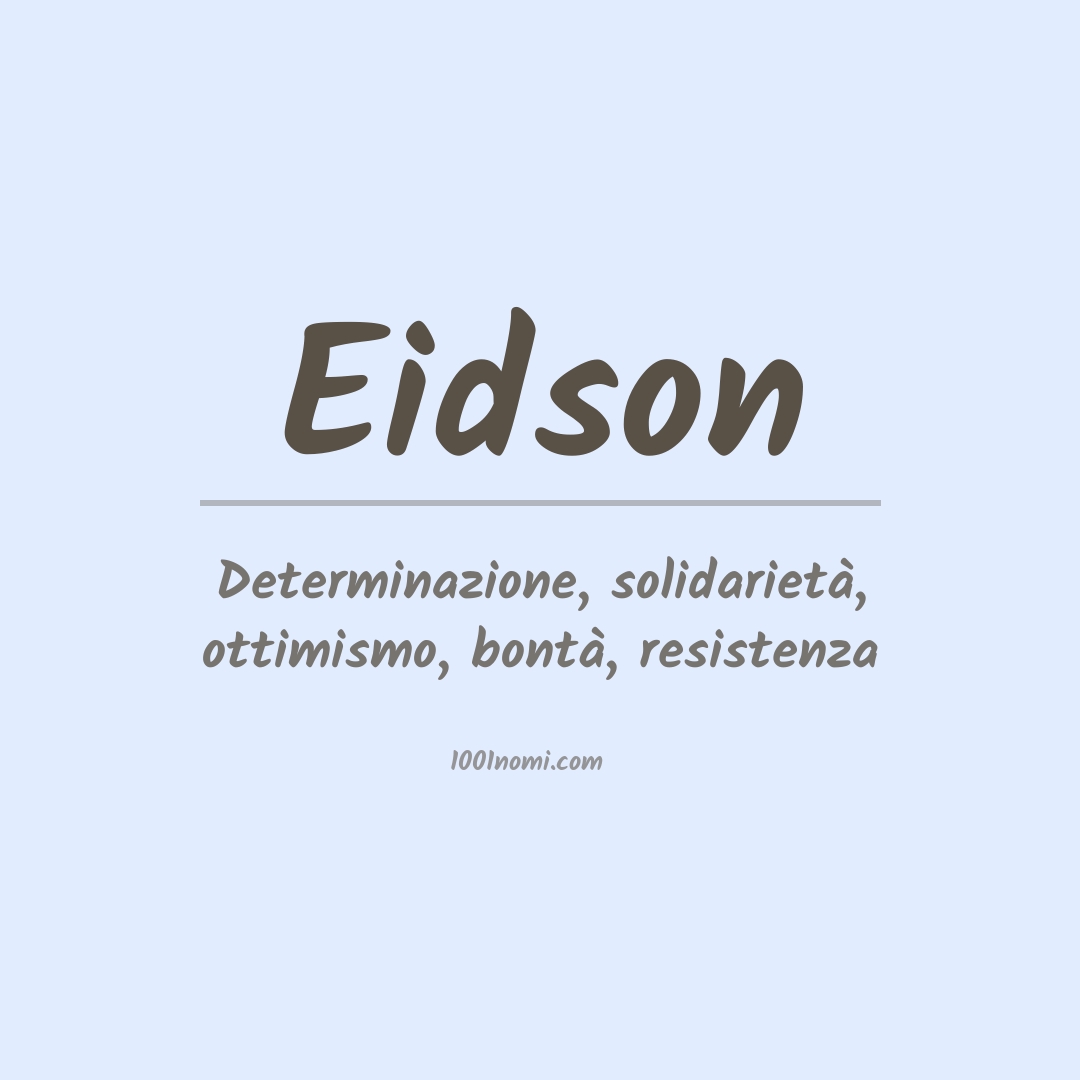 Significato del nome Eidson