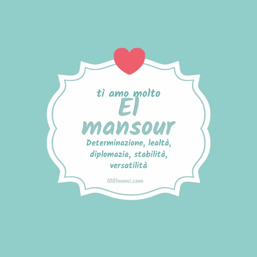 Ti amo molto El mansour