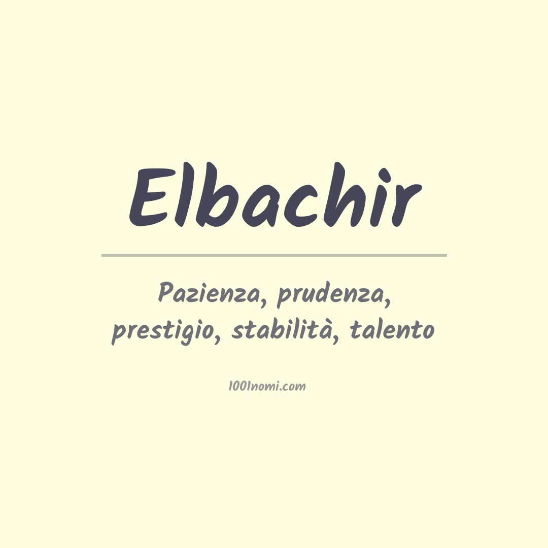 Significato del nome Elbachir