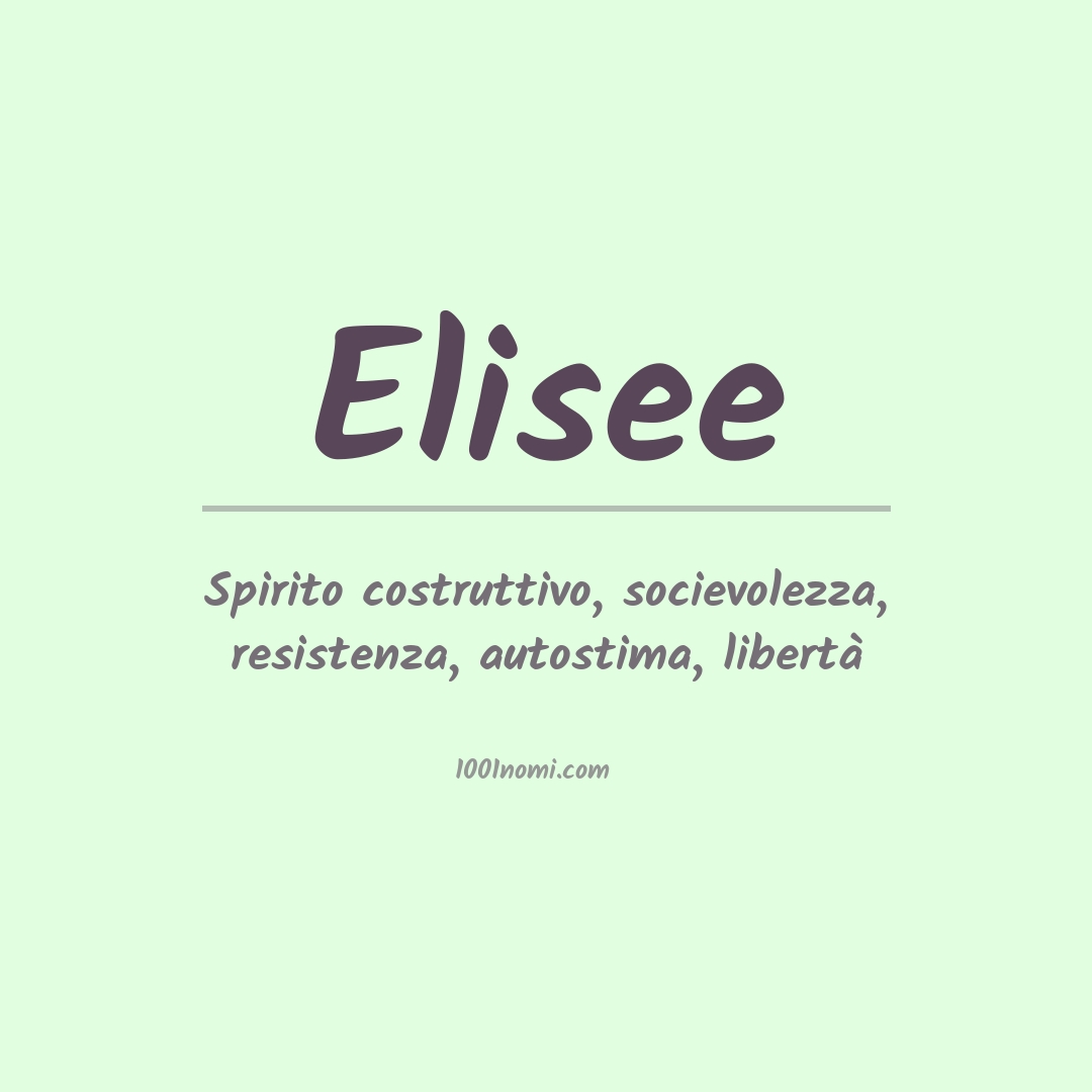 Significato del nome Elisee Significato del nome Elisee