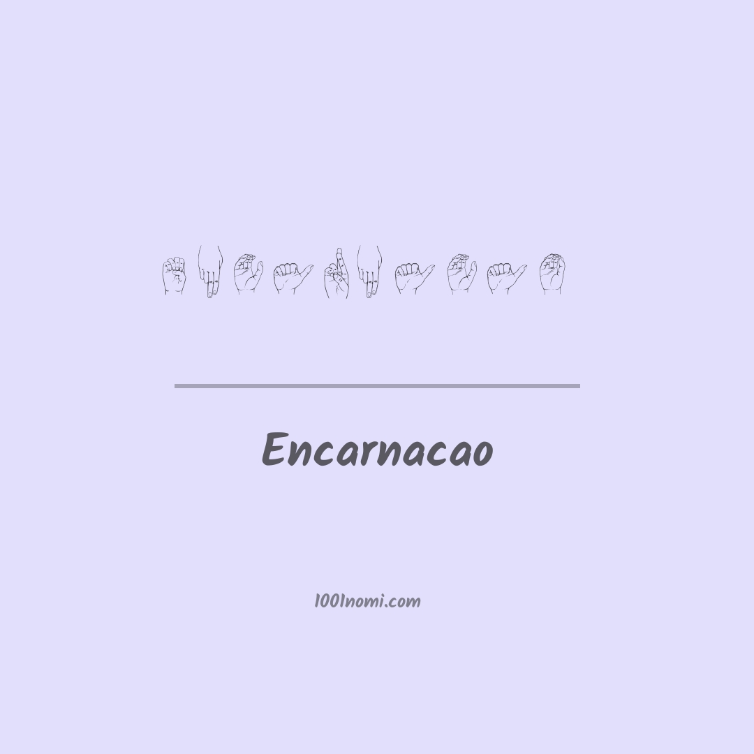 Encarnacao nella lingua dei segni Encarnacao nella lingua dei segni