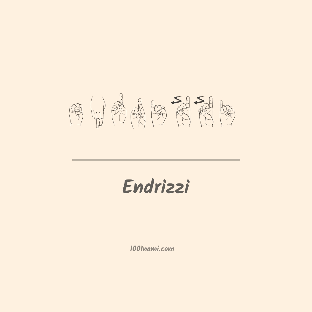 Endrizzi nella lingua dei segni Endrizzi nella lingua dei segni