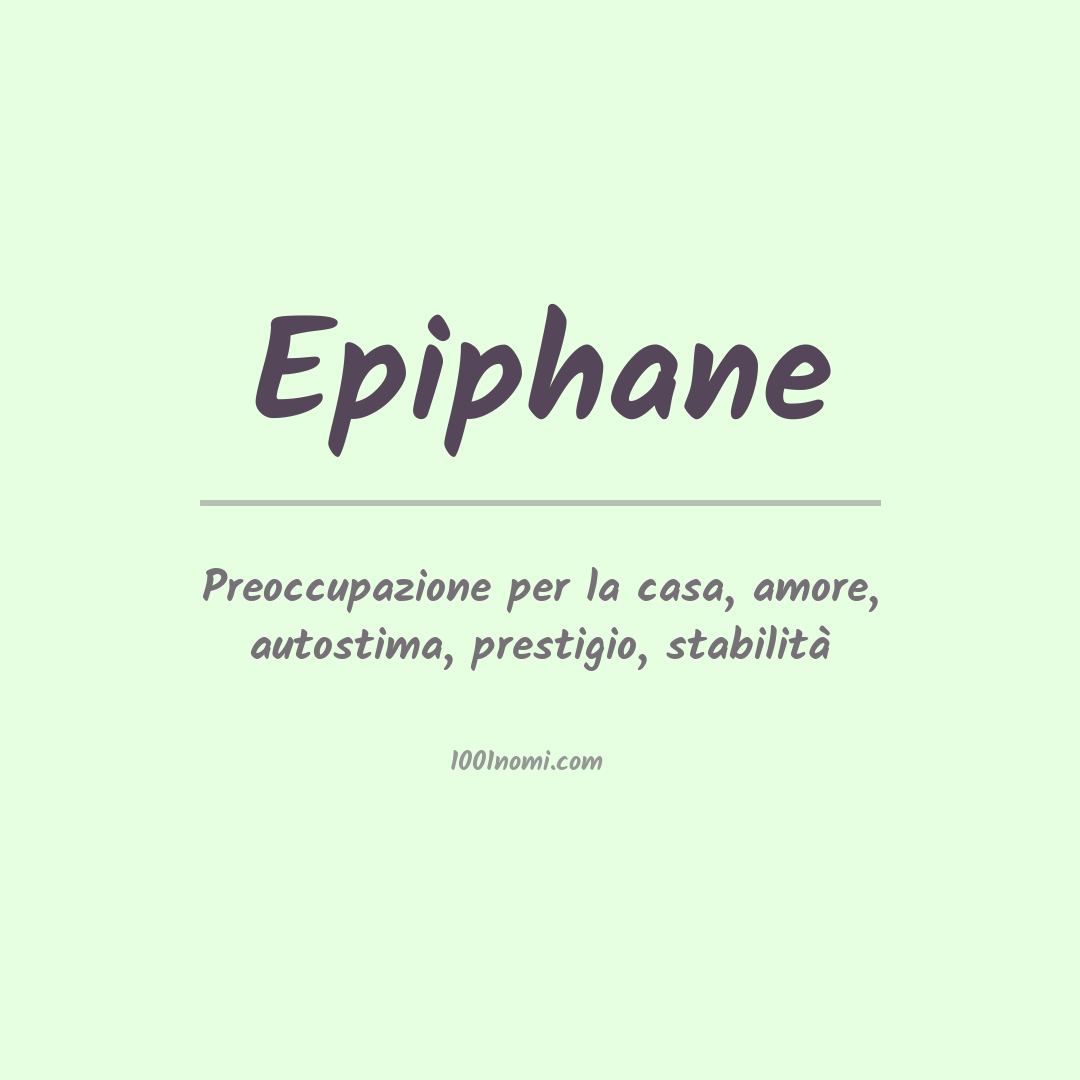 Significato del nome Epiphane Significato del nome Epiphane