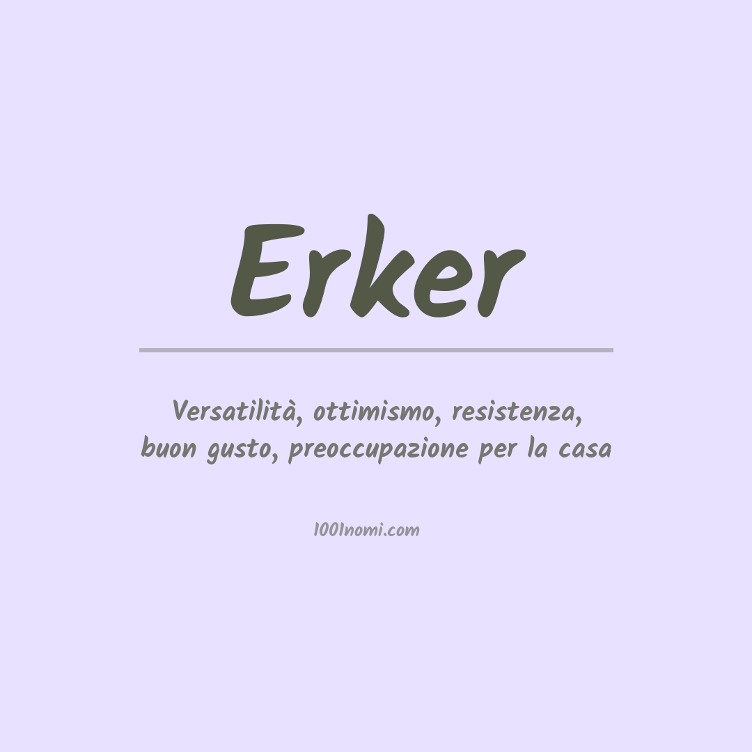 Significato del nome Erker