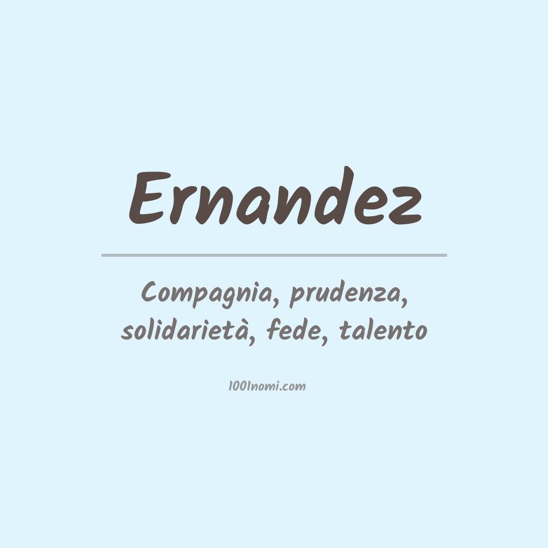 Significato del nome Ernandez