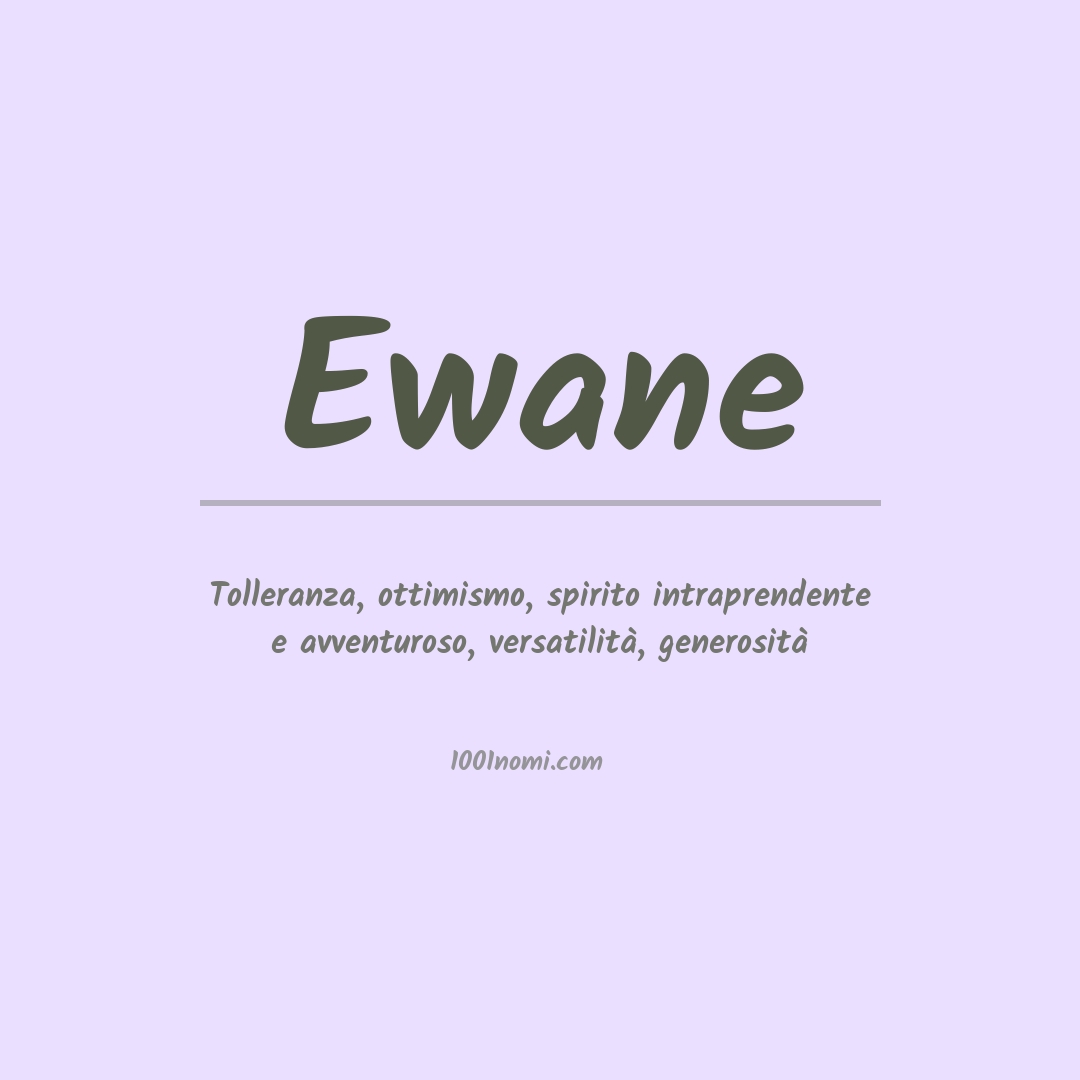 Significato del nome Ewane Significato del nome Ewane